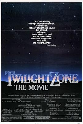 暗网解密《阴阳魔界 Twilight Zone: The Movie》免费在线观看