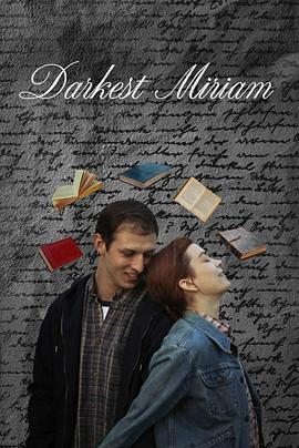 暗网色情片《至暗米里亚姆 Darkest Miriam》免费在线观看